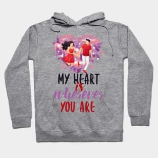 My heart is where you are Hoodie